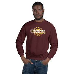 Gold Choices Sweatshirt*