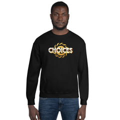 Gold Choices Sweatshirt*