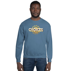 Gold Choices Sweatshirt*